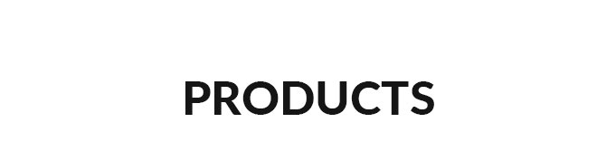 PRODUCTS